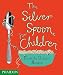 The Silver Spoon for Children: Favourite Italian Recipes