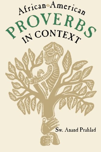 African-American Proverbs in Context (Publications of the American Folklore Society. New Series)