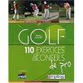Golf - 110 Exercices et Conseils de Pro