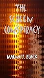 The Screen Conspiracy