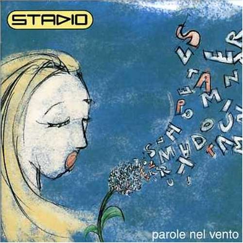 STADIO - Parole Nel Vento - Zortam Music