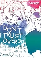 DON’T TRUST OVER 30