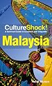 Culture Shock! Malaysia: A Survival Guide to Customs and Etiquette