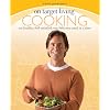On Target Living Cooking: Eat healthy, feel satisfied, one delicious meal at a time