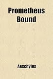 Prometheus Bound
