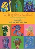 People of early Scotland from contemporary images