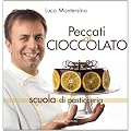 Peccati al cioccolato. Scuola di pasticceria