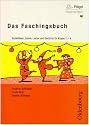 Das Faschingsbuch: Fasching, Fasnacht, Karneval in der Grundschule: Bastelideen, Spiele, Lieder und Gedichte, Klasse 1 - 4