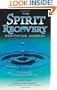 The Spirit Recovery Meditation Journal: Meditations for Reclaiming Your Authenticity