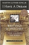 I Have A Dream: Writings And Speeches That Changed The World (Turtleback School & Library Binding Edition)