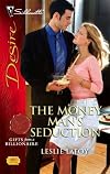 The Money Man's Seduction (Silhouette Desire)