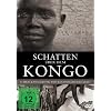 Schatten �ber dem Kongo - Schreckensgeister der Kolonialherrschaft