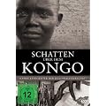 Schatten �ber dem Kongo - Schreckensgeister der Kolonialherrschaft