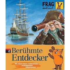 Frag doch mal ... die Maus! Ber�hmte Entdecker