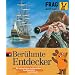 Frag doch mal ... die Maus! Ber�hmte Entdecker