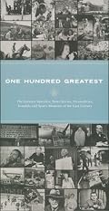 The Greatest Speeches, News Events, Personalities, Scandals, and Sports Moments of the Last Century