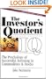 The Investor's Quotient: The Psychology of Successful Investing in Commodities & Stocks