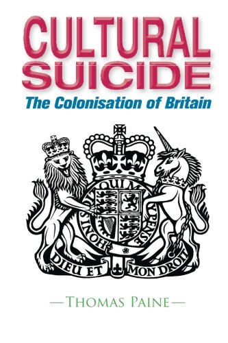 Cultural Suicide: The Colonisation of Britain