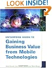 Enterprise Guide to Gaining Business Value from Mobile Technologies