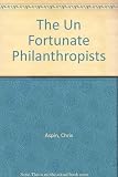 The unfortunate philanthropists