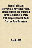 Picture Of Alumni of Aston University: Kevin Warwick, Frankie Boyle, Mohammad Nizar Jamaluddin, Terry Pitt, Jasper Carrott, Andi Spicer, Paul Drayson