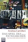 Das Spiel des Patriarchen. Commissario Montalbanos fünfter Fall.