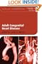 Adult Congenital Heart Disease (American Heart Association Clinical Series)
