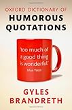 Oxford dictionary of humorous quotations