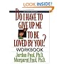 Do I Have to Give Up Me to Be Loved by You? (Workbook, Second Edition)