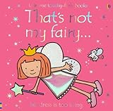 That's Not My Fairy (Usborne Touchy Feely)