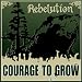 Rebelution - Courage To Grow