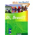 Oi, Brasil! Kursbuch: Der Kurs f�r brasilianisches Portugiesisch