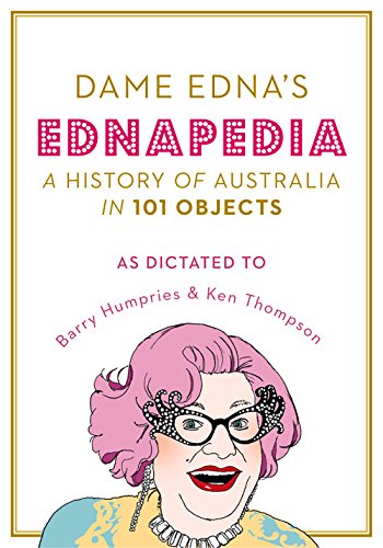 Ednapedia: A History of Australia in a Hundred Objects