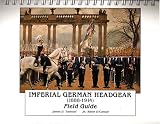 Imperial German Headgear 1888-1914, Field Guide Image