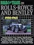 Road and Track on Rolls Royce and Bentley, 1950-1965 (Brooklands Books Road Tests Series)