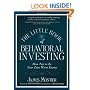 The Little Book of Behavioral Investing: How not to be your own worst enemy (Little Book, Big Profits)