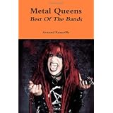 Metal Queens: Best Of The Bands ~ Armand Rosamilia