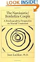 Narcissistic/Borderline Couple: Psychoanalytic Perspective on Marital Treatment