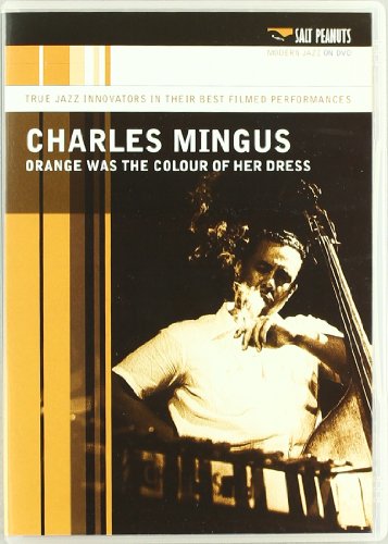 Charlie Mingus - Orange Was The Colour Of Her Dress [Edizione: Francia]