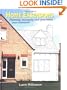 Home Extensions: Planning, Managing and Completing Your Extension
