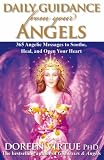 Daily Guidance from Your Angels: 365 Angelic Messages...: 365 Angelic Messages