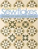 C And T Publishing-Sewflakes Papercut-Applique Quilts
