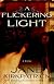 A Flickering Light (Portraits of the Heart)