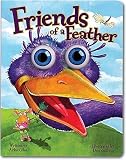 Friends of a Feather   [FRIENDS OF A FEATHER-BOARD] [Board Books]