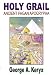 Holy Grail: Ancient Pagan Apocrypha