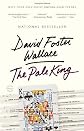 The Pale King [Paperback]