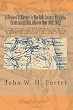 A Record Of Events In Norfolk County, Virginia, From April 19th, 1861 to May 10th, 1862: With A History Of The Soldiers And Sailors Of Norfolk County, ... In The Confederate States Army Or Navy.