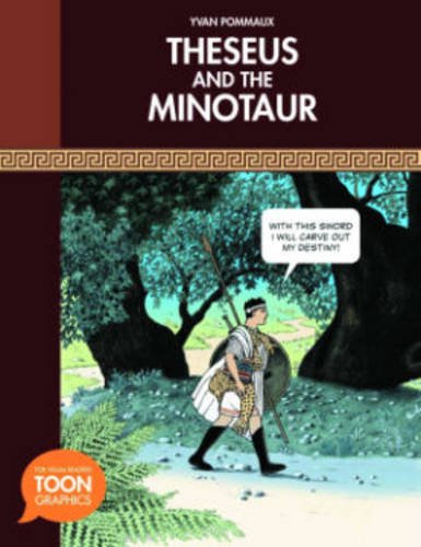 Theseus and the Minotaur: A TOON Graphic (TOON Graphic Mythology)