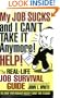 My JOB SUCKS and I CAN'T TAKE IT Anymore! HELP!
