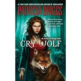 Cry Wolf: An Alpha and Omega Novelvon "Patricia Briggs"
